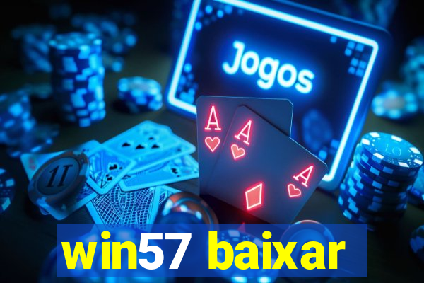 win57 baixar